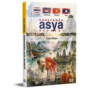 Tayland-Kamboçya-Vietnam-Laos Güneydoğu Asya Rehberi