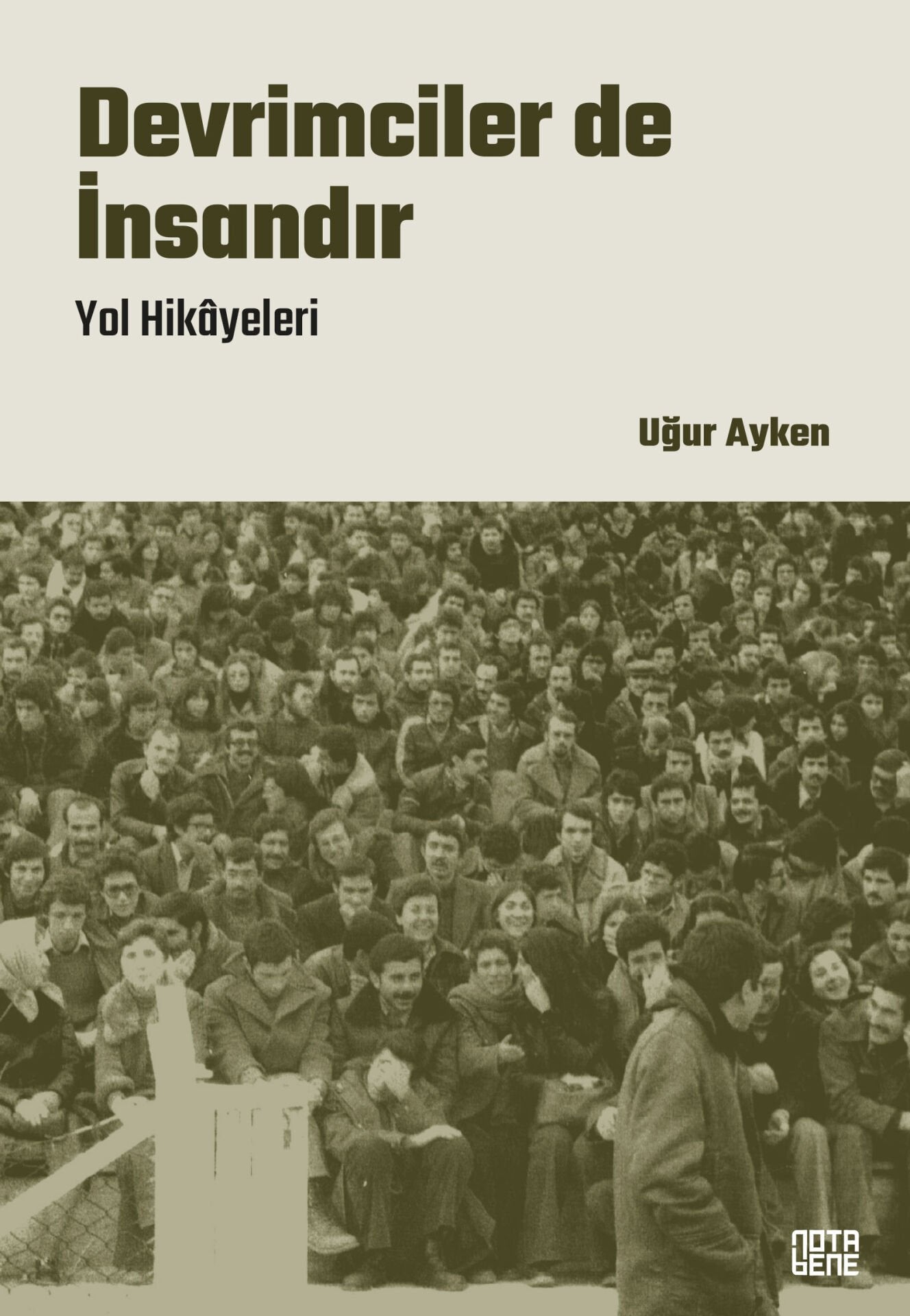 Devrimciler de İnsandır
