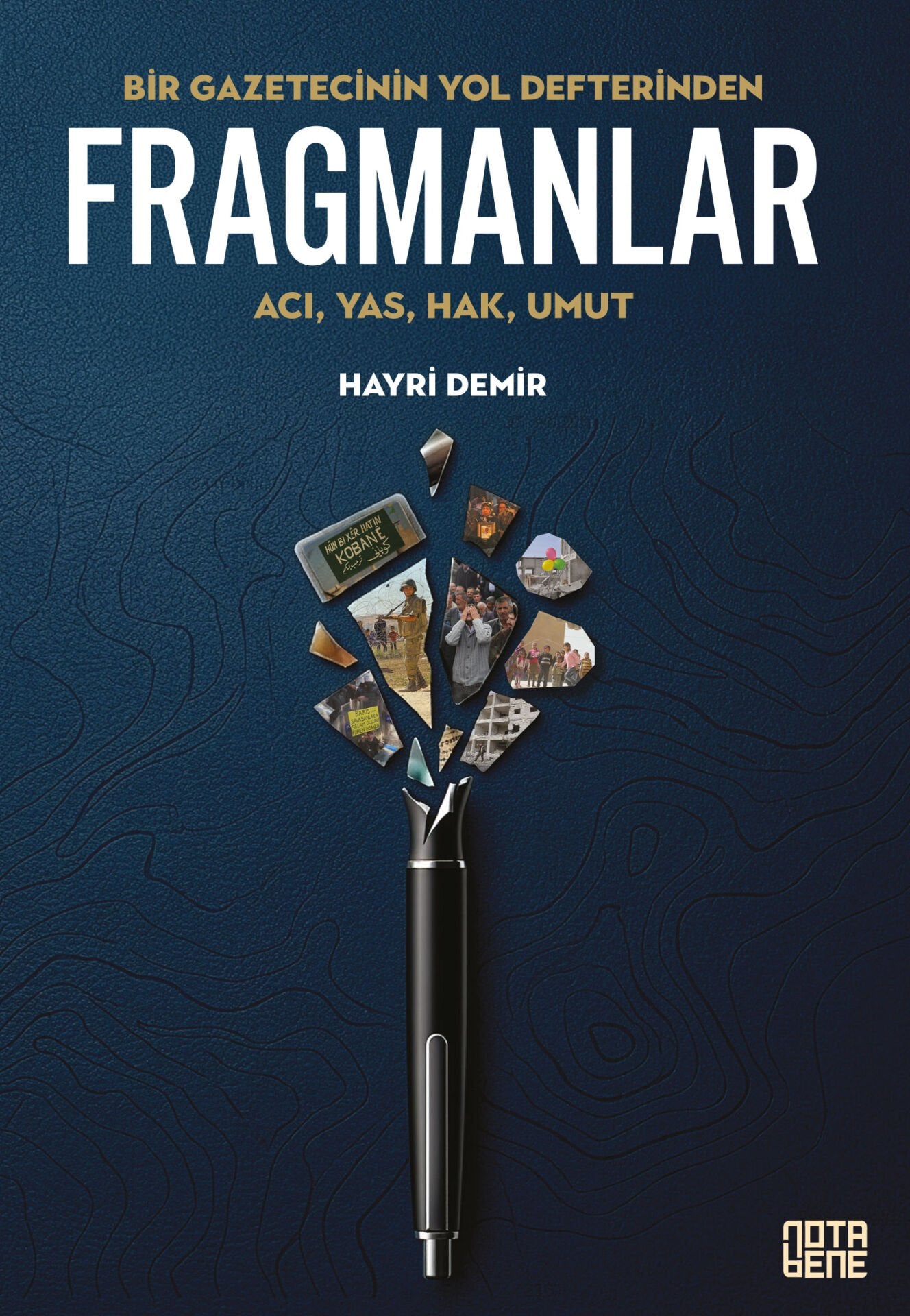 Bir Gazetecinin Yol Defterinden: Fragmanlar