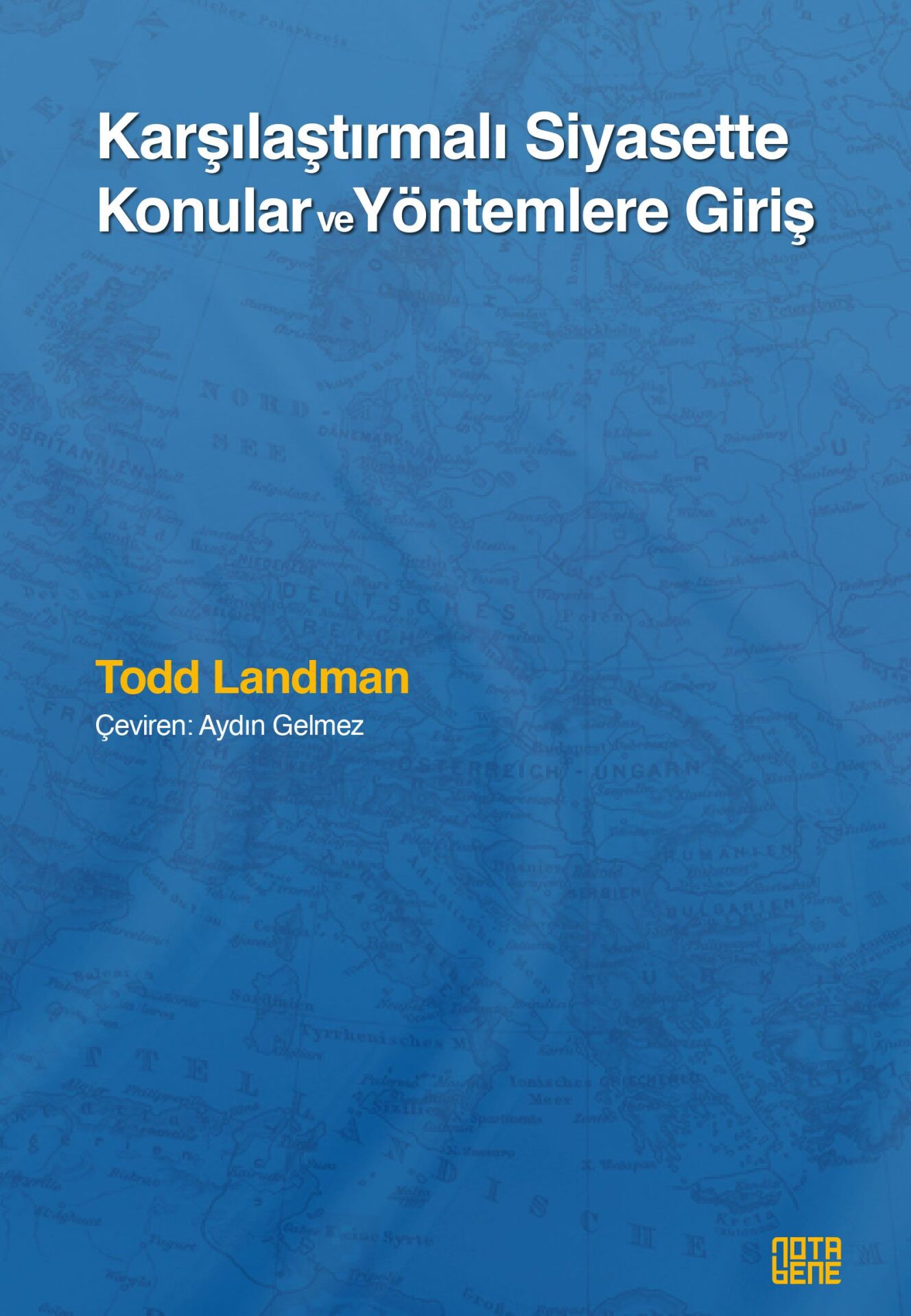 Karşılaştırmalı Siyasette Konular ve Yöntemlere Giriş