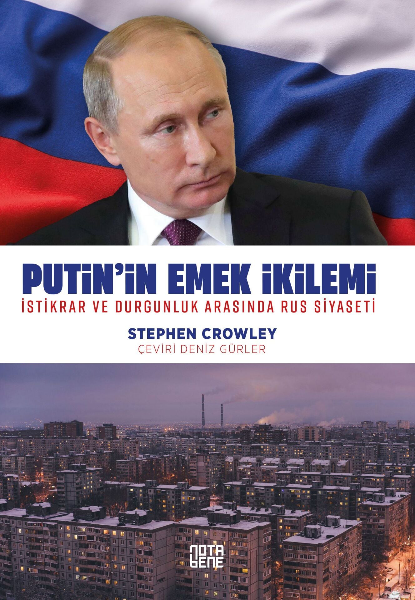 Putin’in Emek İkilemi İstikrar ve Durgunluk Arasında Rus Siyaseti