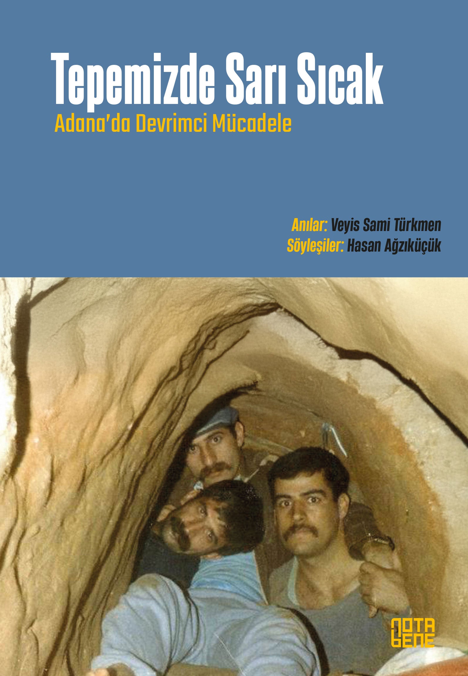 Tepemizde Sarı Sıcak Adana’da Devrimci Mücadele