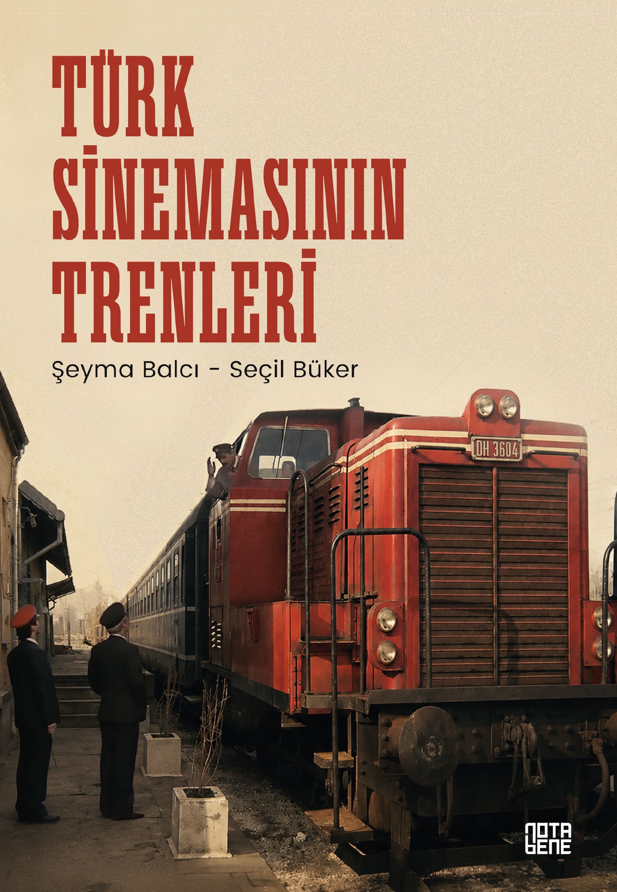 TÜRK SİNEMASININ TRENLERİ