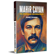 Mahir Çayan ve Sömürge Devrimciliği