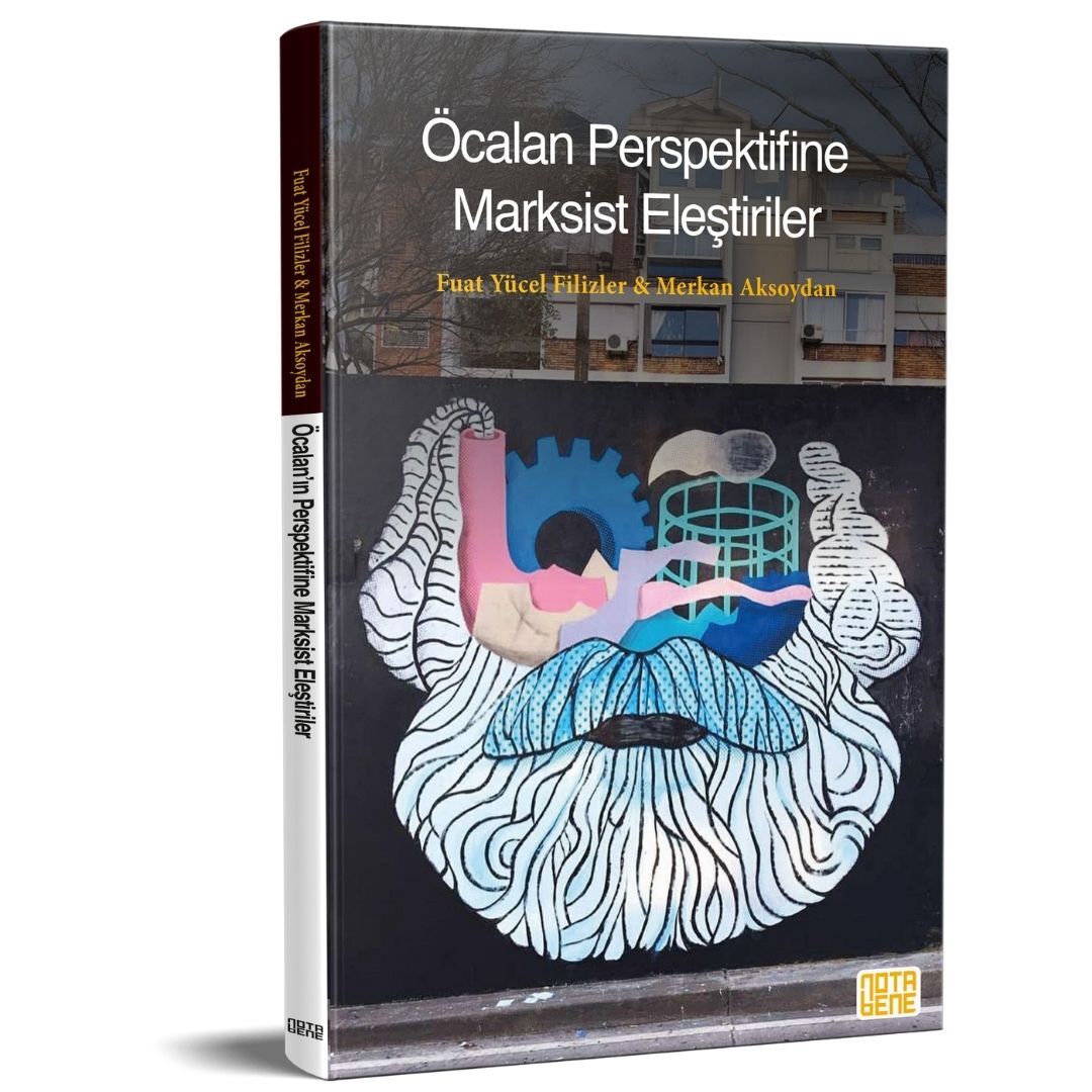 Öcalan Perspektifine Marksist Eleştiriler