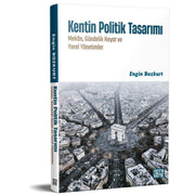 Kentin Politik Tasarımı/Mekân, Gündelik Hayat ve Yerel Yönetimler