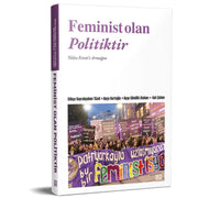 Femı̇nı̇st Olan Polı̇tı̇ktı̇r
