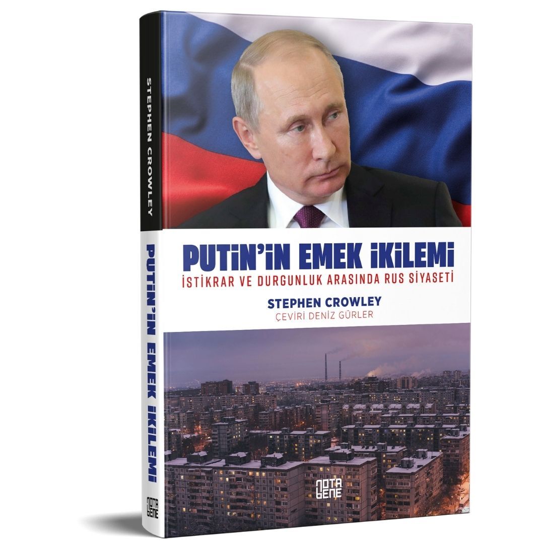 Putin’in Emek İkilemi İstikrar ve Durgunluk Arasında Rus Siyaseti