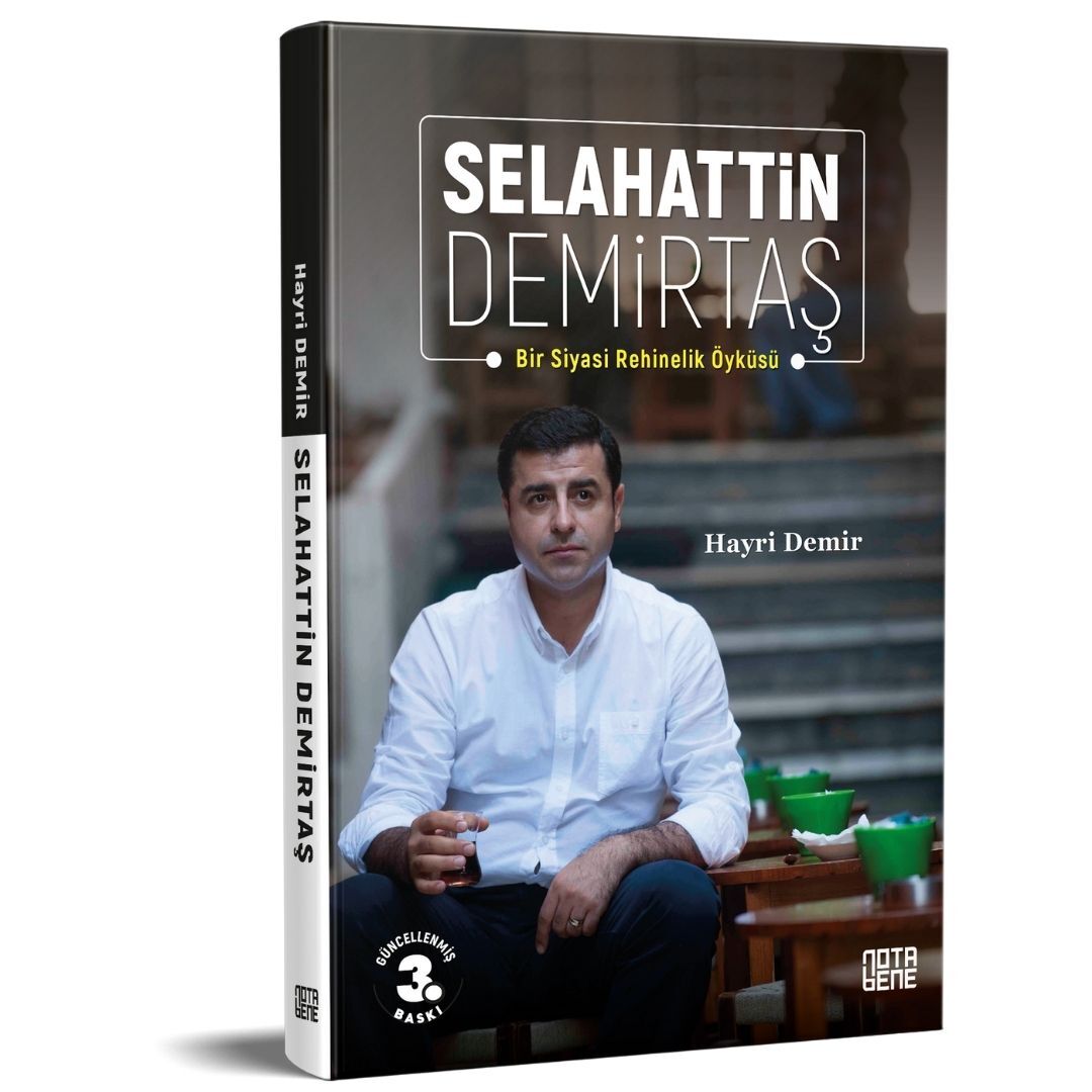 Selahattin Demirtaş Bir Siyasi Rehinelik Öyküsü