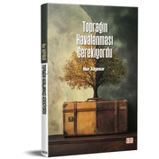Toprağın Havalanması Gerekiyordu