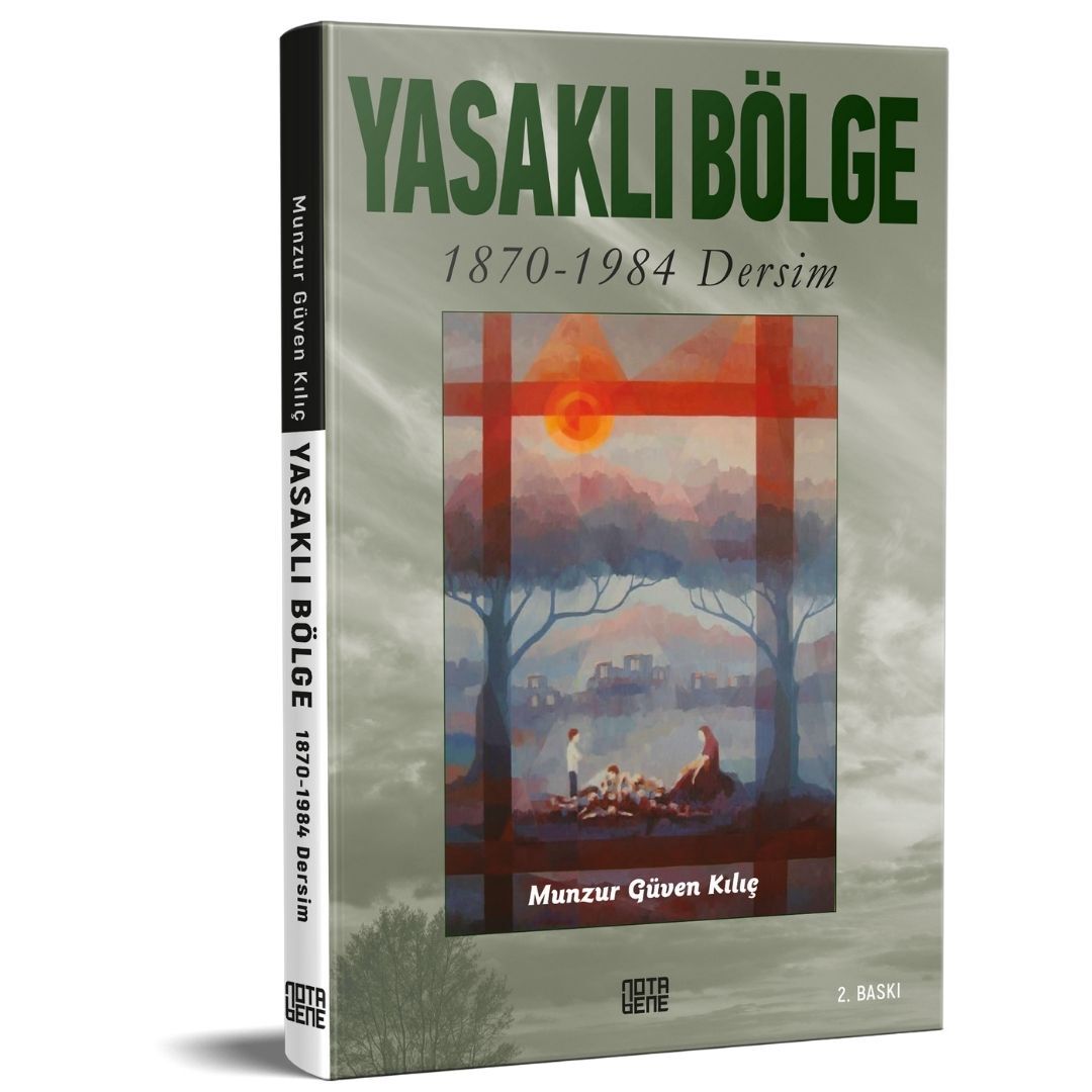 Yasaklı Bölge 1870-1984 Dersim