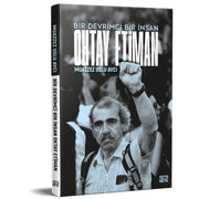 Bir Devrimci Bir İnsan OKTAY ETİMAN