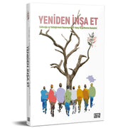 Yeniden İnşa Et - Caferağa ve Yeldeğirmeni Dayanışmaları Yatay Örgütlenme Deneyimi