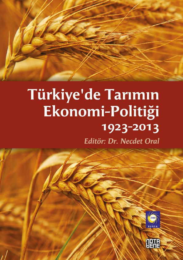 Türkiye'de Tarımın Ekonomi Politiği 1923-2013 (TÜKENDİ)