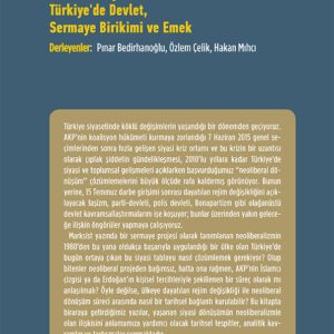 Finansallaşma Kıskacında Türkiye'de Devlet, Sermaye Birikimi ve Emek