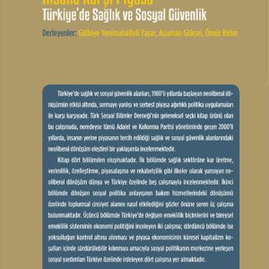 İnsana Karşı Piyasa Türkiye'de Sağlık ve Sosyal Güvenlik